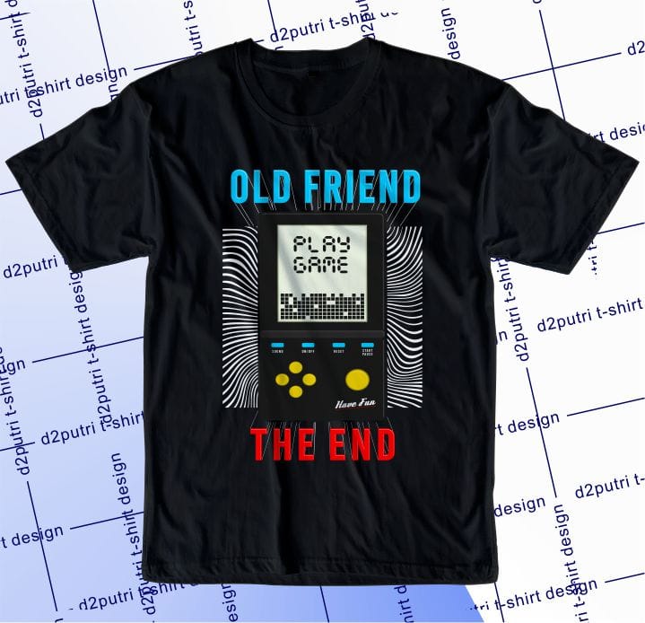 gamer gaming game t shirt design graphic, vector, illustration old friend the end lettering typography