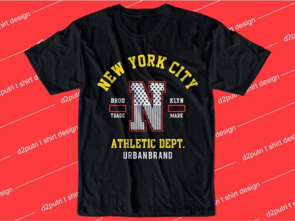 Urban street t shirt design graphic, vector, illustration new york city lettering typography