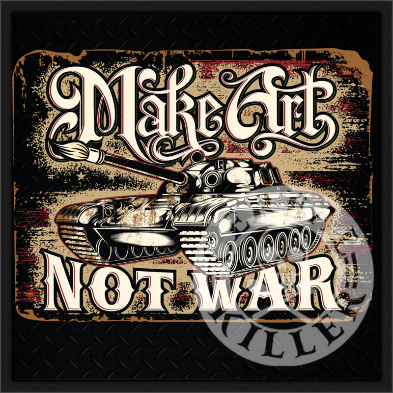 Make Art Not War