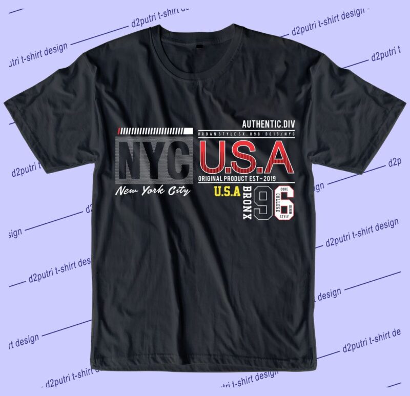 streetwear t shirt design graphic, vector, illustration new york city nyc usa lettering typography