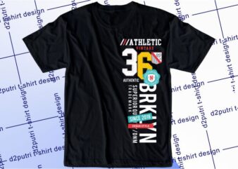 streetwear t shirt design graphic, vector, illustration brooklyn athletic 36 lettering typography