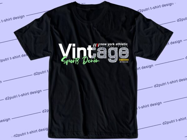 Streetwear t shirt design graphic, vector, illustration vintage sport denim lettering typography
