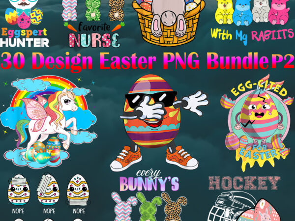 Easter png 30 bundle p2, bundle easter, happy easter day, easter t shirt design