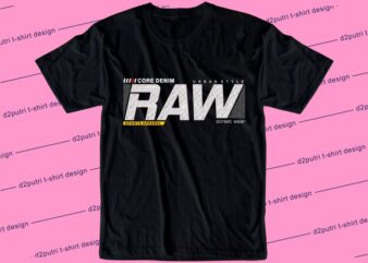 streetwear t shirt design graphic, vector, illustration raw lettering typography