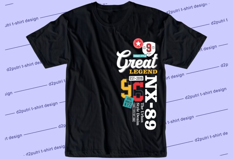 streetwear t shirt design graphic, vector, illustration great legend lettering typography