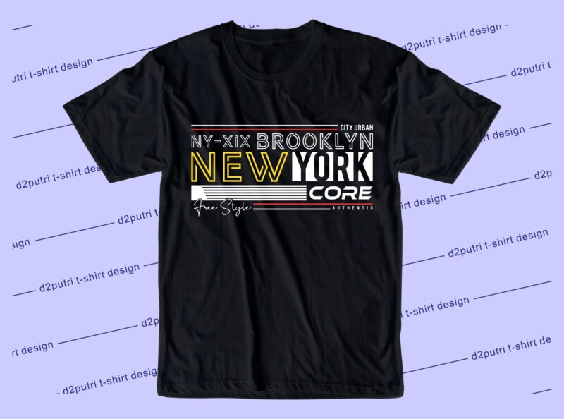 street wear t shirt design graphic, vector, illustration new york city lettering typography