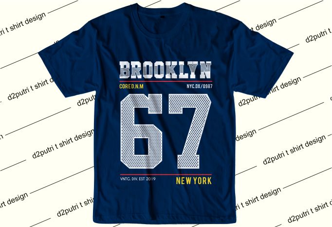 urban stree t shirt design graphic, vector, illustration brooklyn new york city 67 number lettering typography
