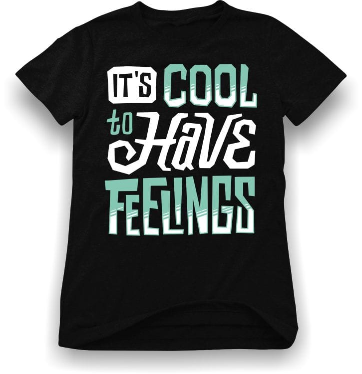 It’s cool to have feelings