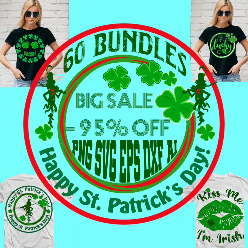 Bundle Patrick’s day, 60 Bundle St patrick’s Day, Patrick Day Bundles, Fun Saint Patrick’s Day, Saint Patrick’s Day t shirt design