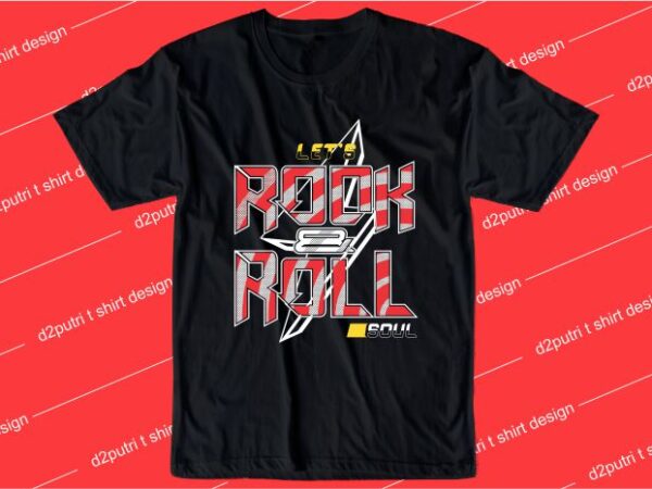 Music t shirt design graphic, vector, illustration rock and roll lettering typography