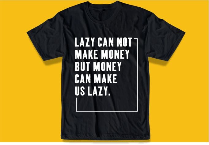 lazy funny quote svg t shirt design graphic, vector, illustration inspiration motivation lettering typography