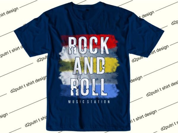 Music t shirt design graphic, vector, illustration rock and roll lettering typography