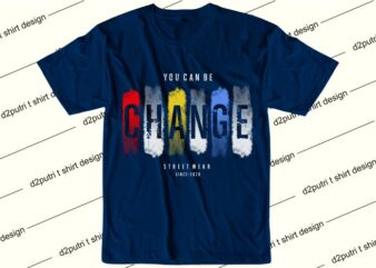 motivation quotes t shirt design graphic, vector, illustration you can change lettering typography