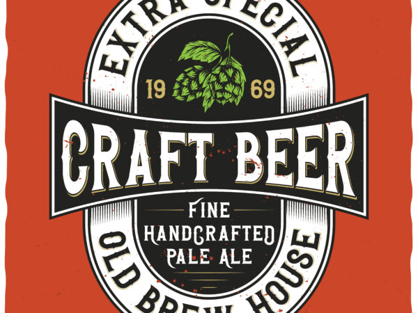 Craft beer label t shirt vector file