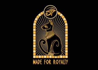 Made for royalty