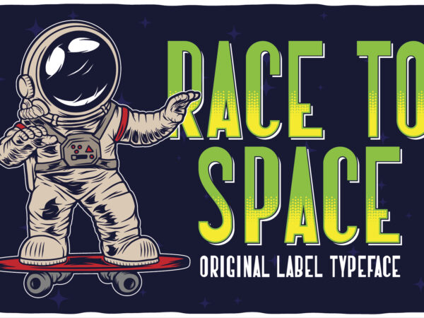 Race to space label font with 6 editable t-shirt designs