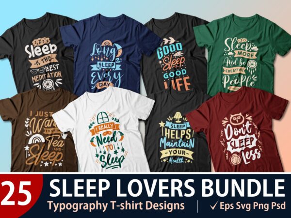 Sleep lover quotes t shirt designs bundle. vector t-shirt design for commercial use. typography quote t shirt for pod