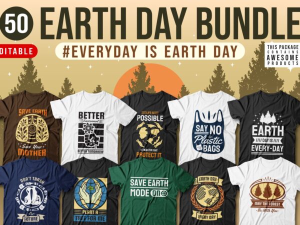 Earth day creative slogan t shirt designs bundle vector editable. earth day quotes t-shirt design bundle, earth day t shirt, earth day quote, environment slogan and quote, vector t shirt