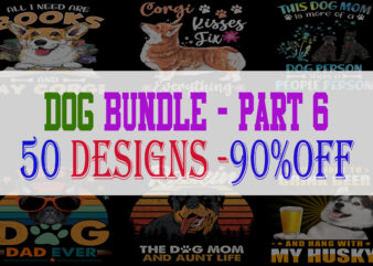 Dog Bundle Part 6 – 50 Designs – 90% OFF