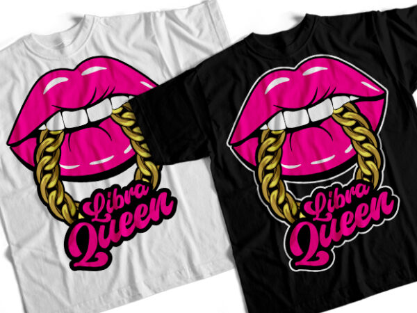 Libra queen t-shirt design