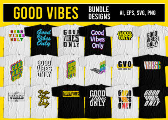 Good vibes only T-Shirt Design Bundle for Commercial Use