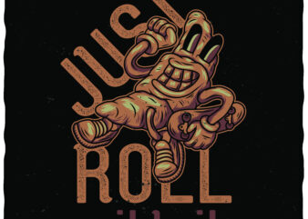 Just Roll With It vector clipart