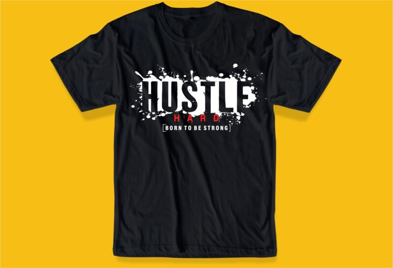 hustle t shirt design bundle graphic, vector, illustration ...