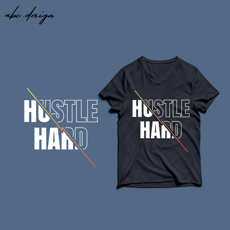HARD HUSTLE – t-shirt design HARD HUSTLE – t-shirt design HARD HUSTLE – t-shirt design