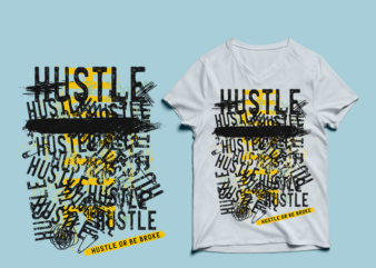 Hustle PNG, hustle tshirt design, hustle png, hustle PSD t shirt design for download