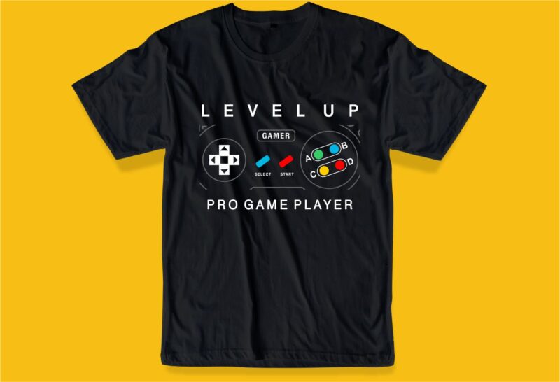 GAMER GAMING GAME t shirt design graphic, vector, illustration level up pro game player lettering typography