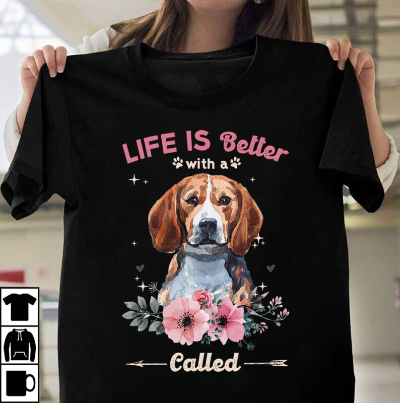 1 DESIGN 50 VERSIONS – DOGS Life is better with a dog called