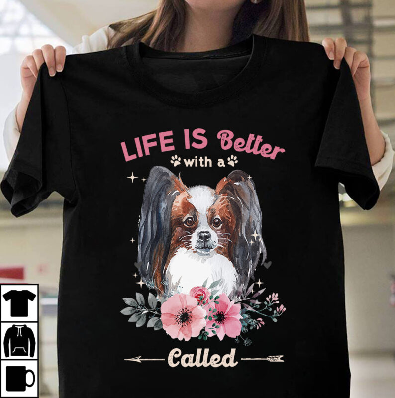 1 DESIGN 50 VERSIONS – DOGS Life is better with a dog called