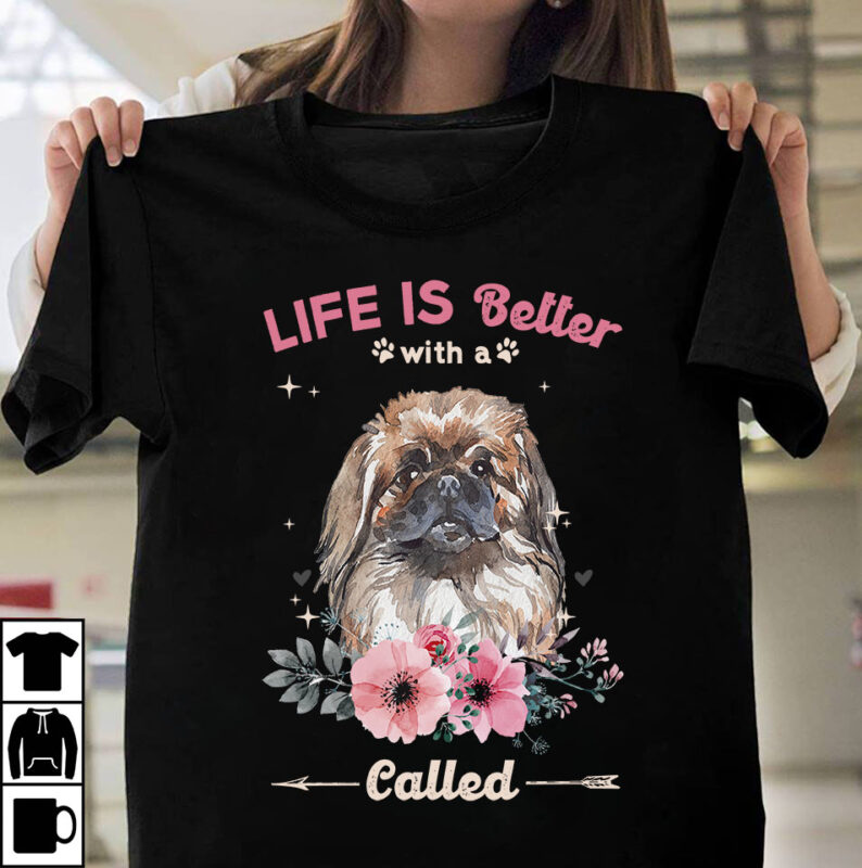 1 DESIGN 50 VERSIONS – DOGS Life is better with a dog called