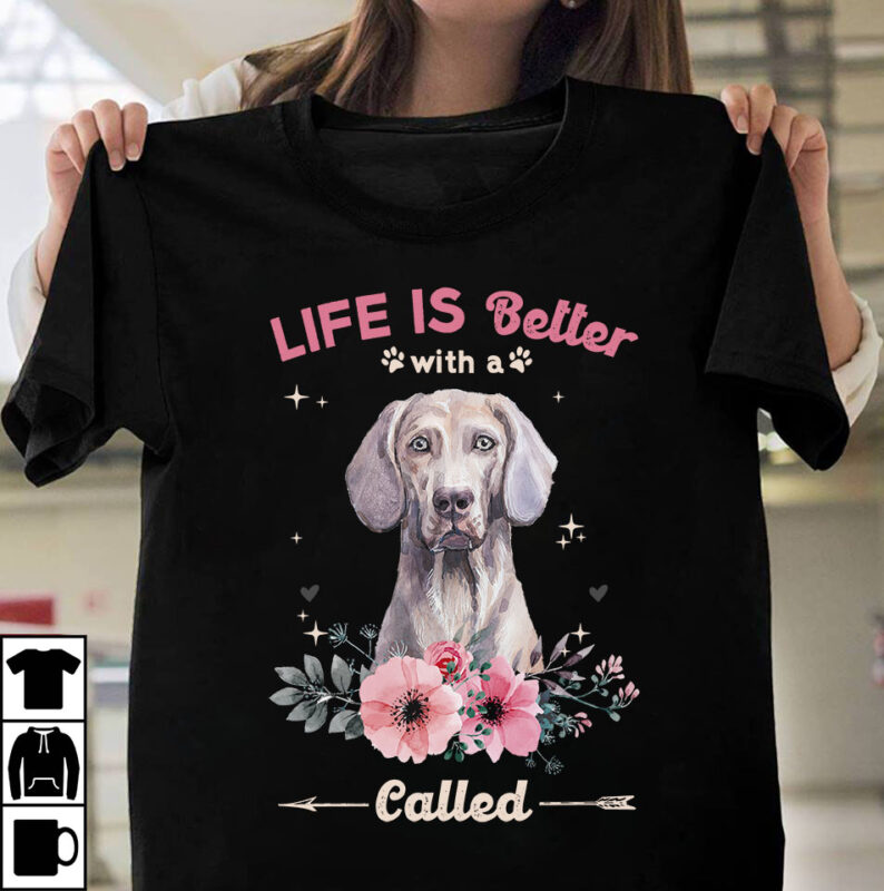 1 DESIGN 50 VERSIONS – DOGS Life is better with a dog called