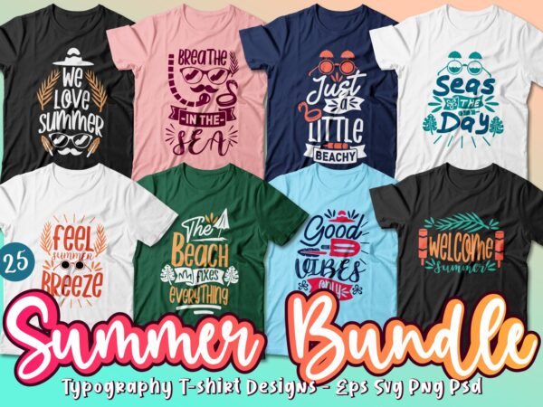 Download Summer T Shirt Design Quotes Bundle Summer T Shirt Design Typography Pack Collection Summer Vector T Shirt Design For Commercial Use Summer Tshirt Summer Svg Buy T Shirt Designs