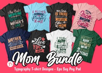 Mom t-shirt designs quotes bundle, Mother’s day quotes SVG bundle, Mom and son quotes, T-shirt designs bundle for commercial use, Vector t-shirt design, Motivational inspirational t-shirt designs pack collection