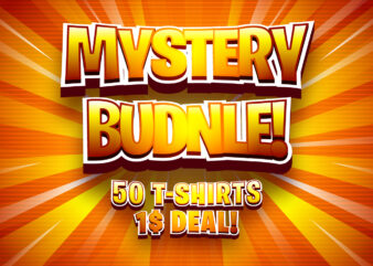 Mystery Bundle – Pack Of 50 T-Shirt Designs – One Dollar Deal – Huge Bundle of T-Shirt Designs