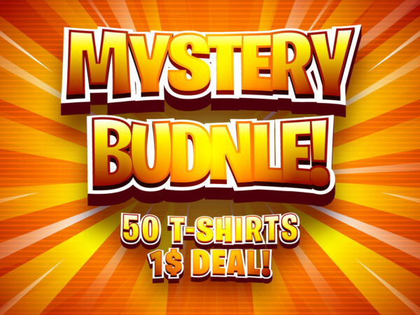 Mystery bundle – pack of 50 t-shirt designs – one dollar deal – huge bundle of t-shirt designs