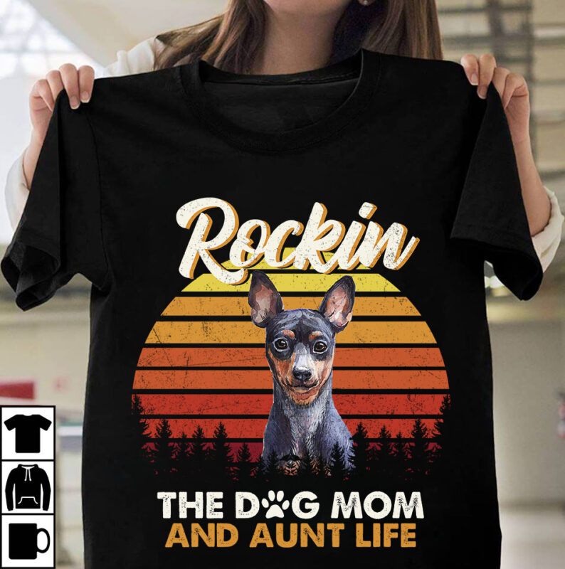 1 DESIGN 50 VERSIONS – DOGS Rockin the dog mom and aunt life