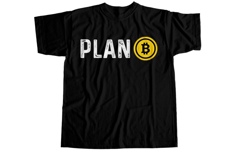Bitcoin plan b T-Shirt Design