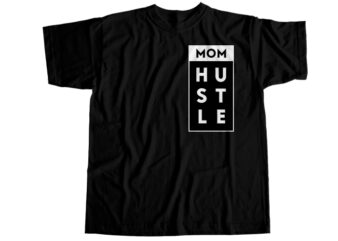 Mom hustle T-Shirt Design