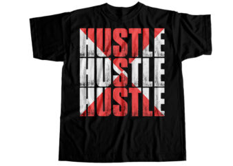Hustle T-Shirt Design