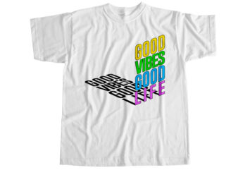 Good vibes good life T-Shirt Design