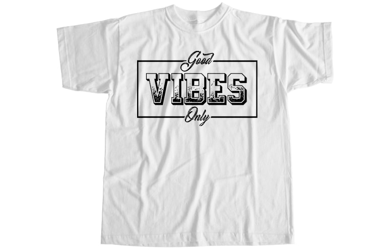 Good vibes good life T-Shirt Design