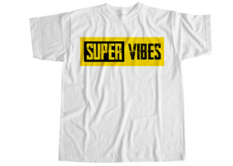 Super vibes T-Shirt Design