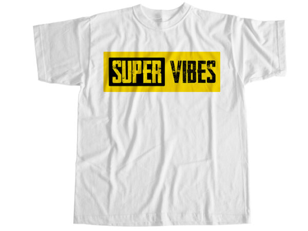 Super vibes t-shirt design