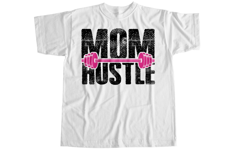 Mom hustle T-Shirt Design