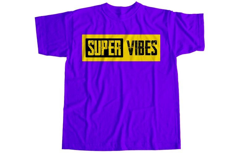 Super vibes T-Shirt Design