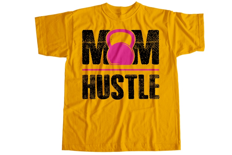 Mom hustle T-Shirt Design