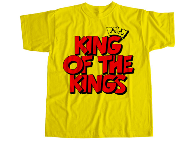 King of the kings t-shirt design